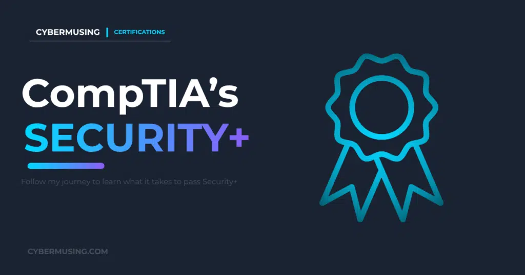 My CompTIA Security+ Journey