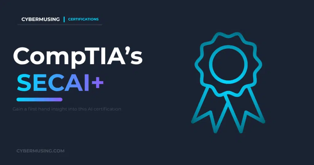 I Took the CompTIA SecAI+ Beta Exam